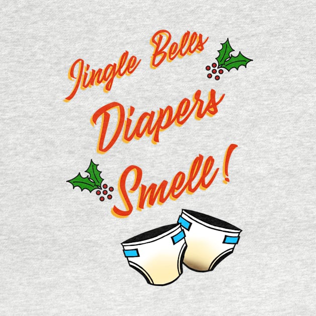 Jingle Bells Diapers Smell by DiaperedFancy